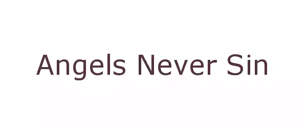 Producent Angels Never Sin