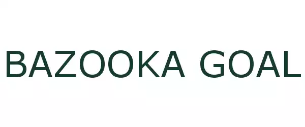 Producent BAZOOKA GOAL