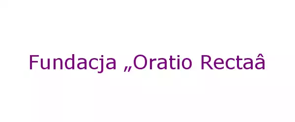 Producent Fundacja „Oratio Recta”