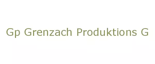 Producent Gp Grenzach Produktions Gmbh