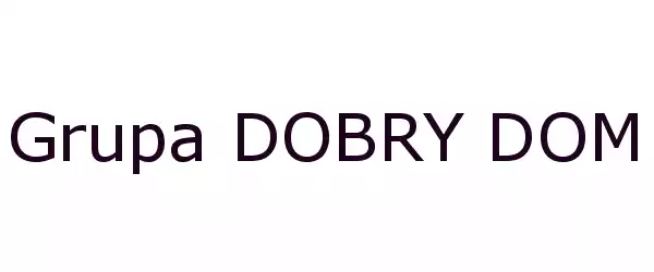 Producent Grupa DOBRY DOM