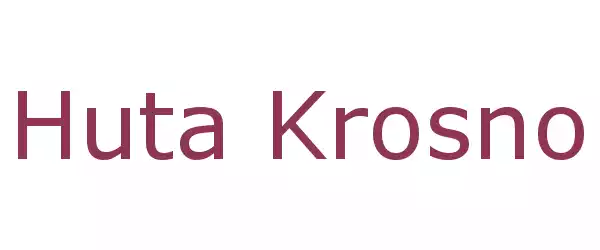 Producent Huta Krosno