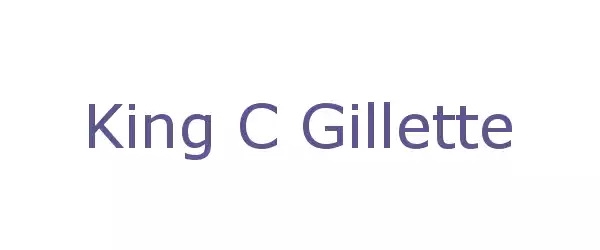 Producent King C Gillette