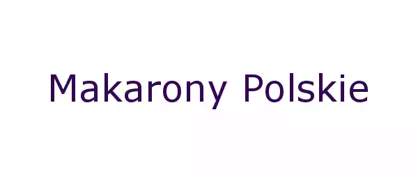 Producent Makarony Polskie