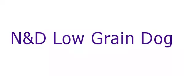 Producent N&D Low Grain Dog