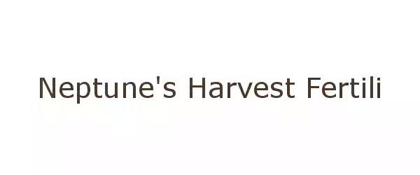 Producent Neptune's Harvest Fertilizers