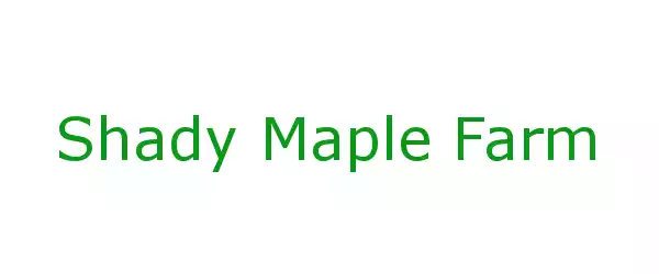 Producent Shady Maple Farm