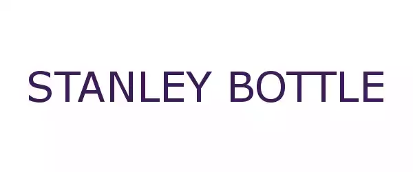 Producent STANLEY BOTTLE