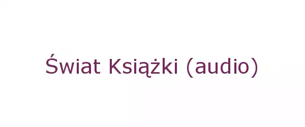 Producent Świat Książki (audio)