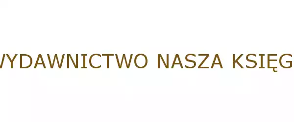 Producent WYDAWNICTWO NASZA KSIĘGARNIA