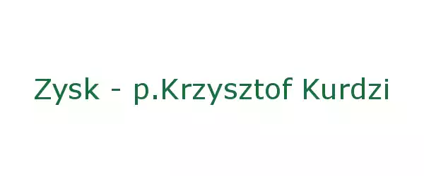 Producent Zysk - p.Krzysztof Kurdziel